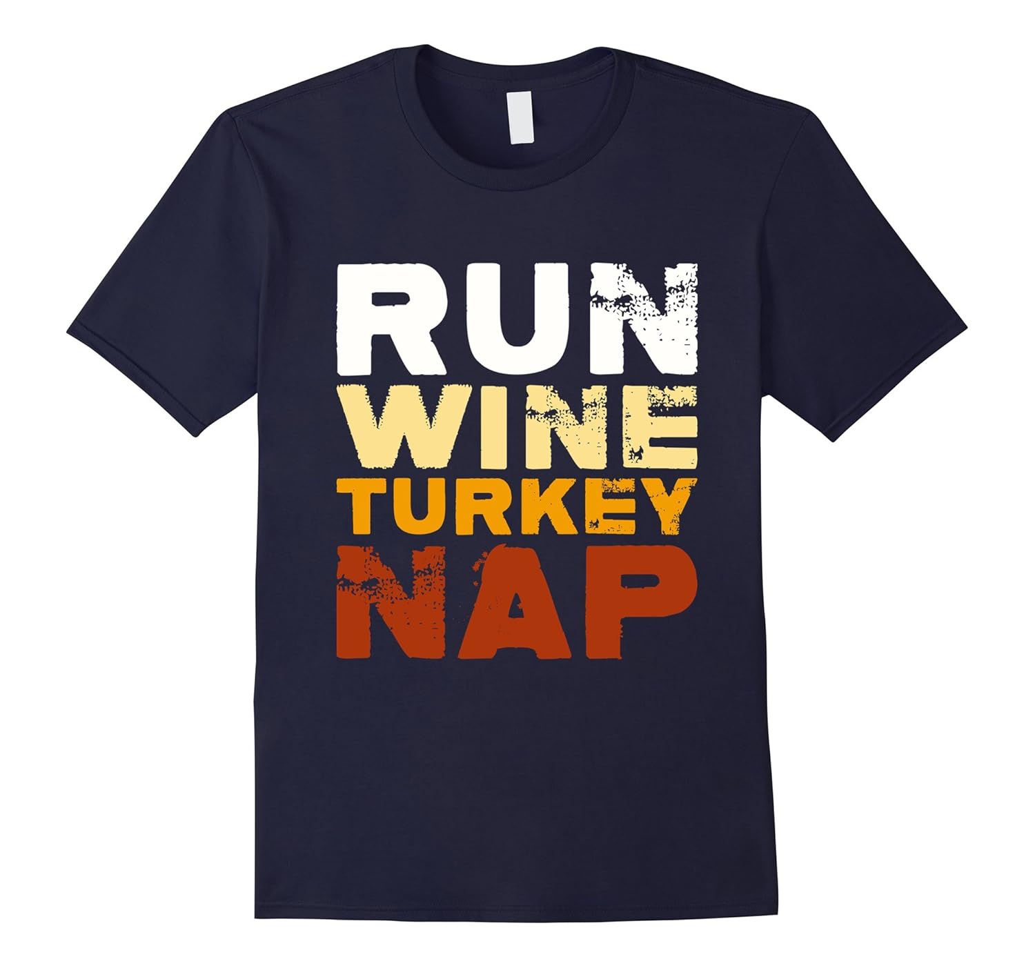 Run Wine Turkey Nap | Turkey Trot 2017 Thanksgiving T-shirt-Rose