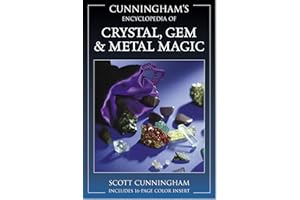 Cunningham's Encyclopedia of Crystal, Gem & Metal Magic (Scott Cunningham's Encyclopedia Series Book 2)