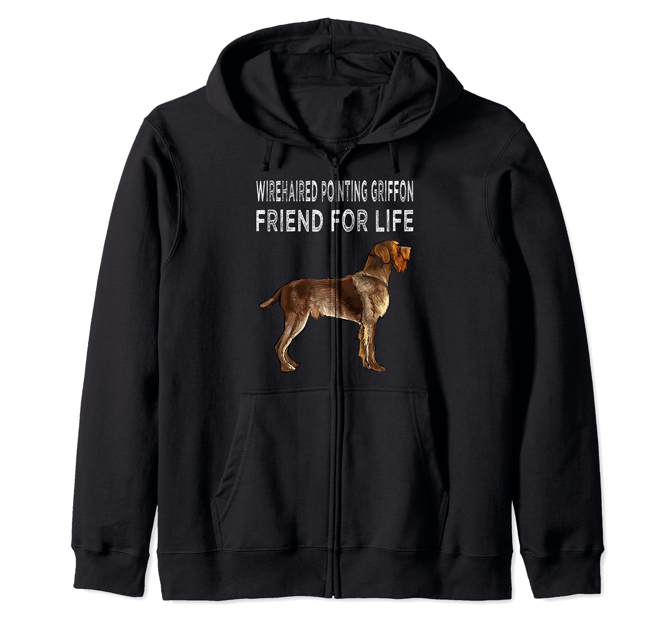 Wirehaired Pointing Griffon Friend For Life Dog Friendship Zip Hoodie