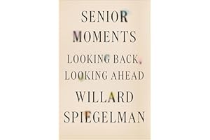 Senior Moments: Looking Back, Looking Ahead
