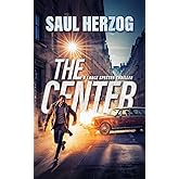 The Center (Lance Spector Thrillers)
