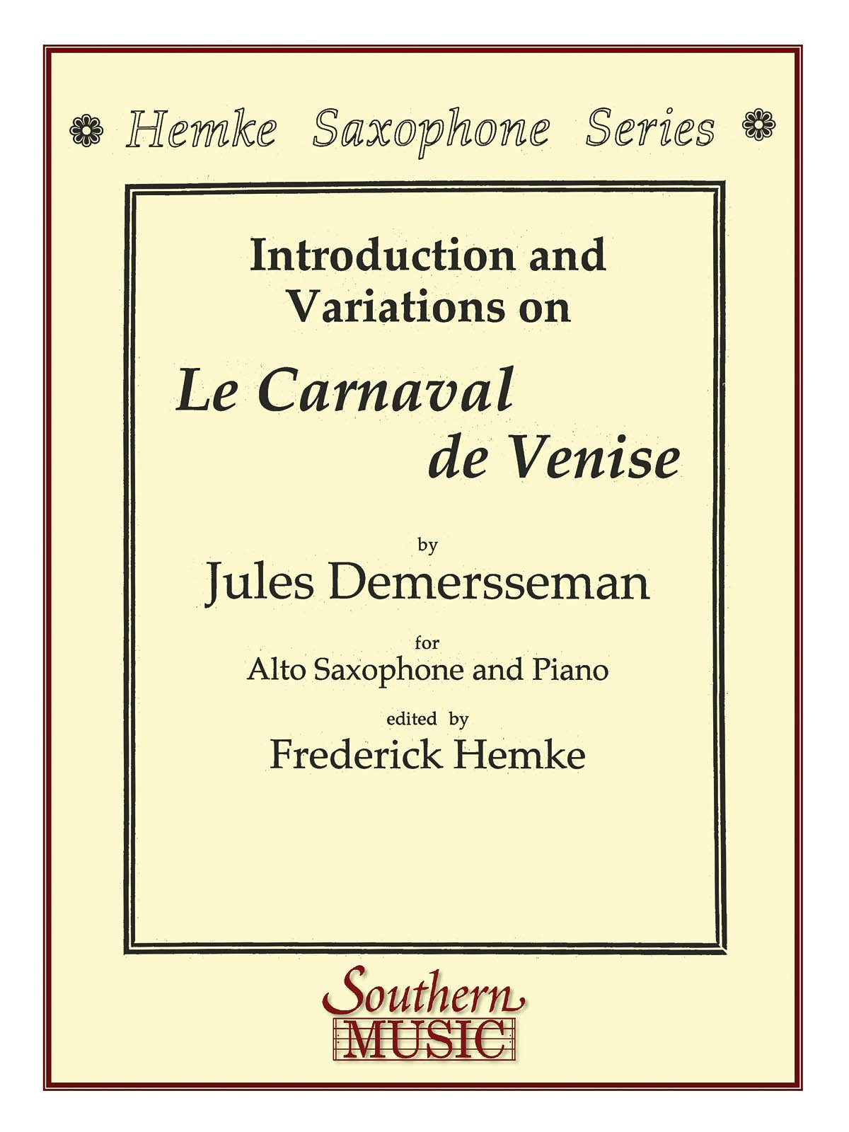 Le Carnaval de Venise (Carnival of Venice): Alto Sax (Hemke Saxophone)