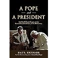 A Pope and a President: John Paul II, Ronald Reagan, and the Extraordinary Untold Story of the 20th Century