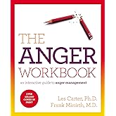 The Anger Workbook: An Interactive Guide to Anger Management