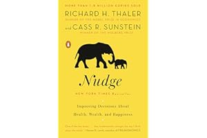 Nudge: Improving Decisions About Health, Wealth, and Happiness