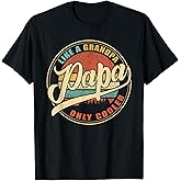 PAPA Like A Grandpa Only Cooler Funny Dad Papa Grandfather T-Shirt
