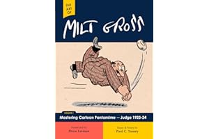 The Art of Milt Gross Vol. One: Mastering Cartoon Pantomime-Judge 1923-24