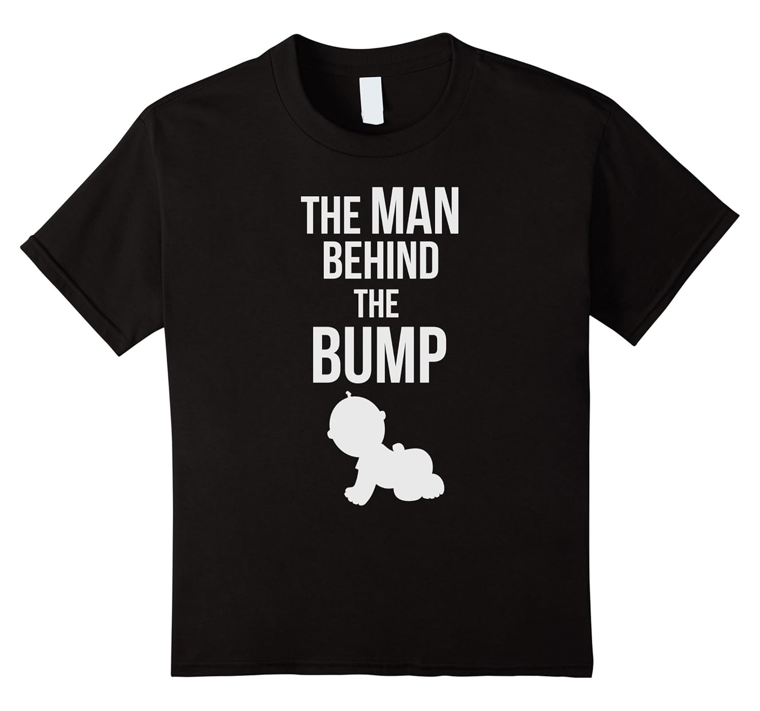 The Man Behind The Bump Baby T Shirt Teehay