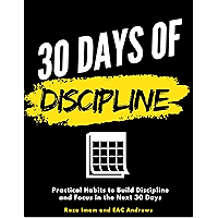 30 Days of Discipline: Practical Habits to Build Discipline and Focus in the Next 30 Days (Train Your Brain Book 3) book cover