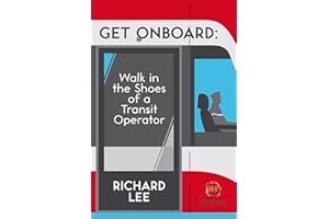 Get Onboard: Walk in the Shoes of a Transit Operator