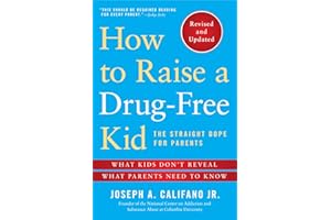 How to Raise a Drug-Free Kid: The Straight Dope for Parents