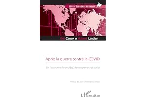 Après la guerre contre la COVID: De l'économie financière à l'entrepreneuriat social (French Edition)