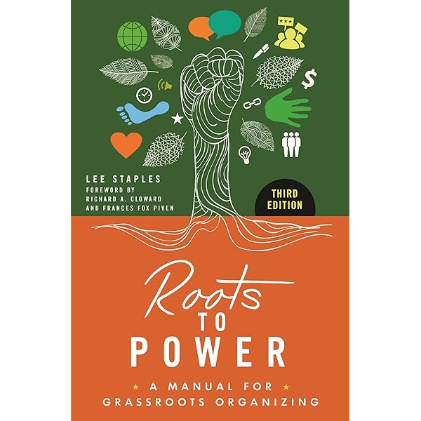Tools for Grassroots Activists: Best Practices for Success in the
