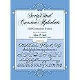 Script and Cursive Alphabets: 100 Complete Fonts (Lettering, Calligraphy, Typography)