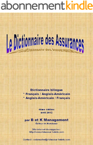 Download Dictionnaire bilingue des Assurances - 4ème édition - 2012 PDF