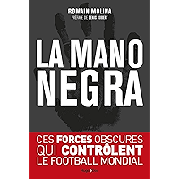 La mano negra - Ces forces obscures qui contrôlent le football mondial (French Edition) book cover La mano negra - Ces forces obscures qui contrôlent le football mondial (French Edition) book cover