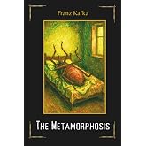 The Metamorphosis by Franz Kafka: The Illustrated Edition with Audiobook &ndash; A Classic of Existential Horror and Surreal Transformation