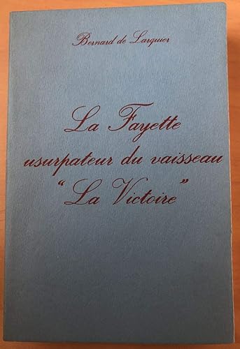 Download La Fayette, usurpateur du vaisseau La Victoire PDF