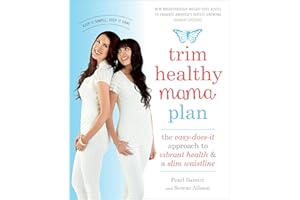 Trim Healthy Mama Plan: The Easy-Does-It Approach to Vibrant Health and a Slim Waistline