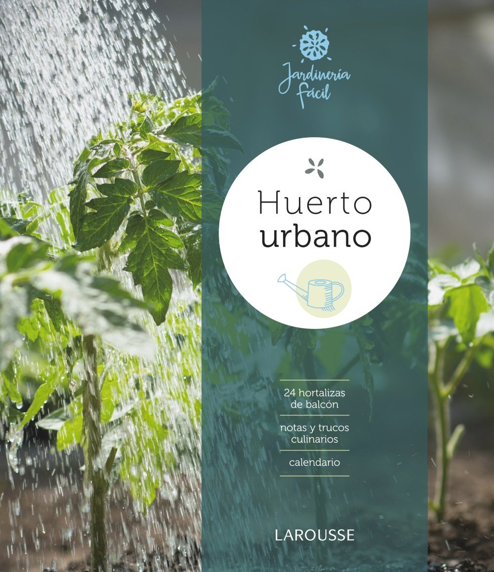 Huerto urbano Larousse - Libros Ilustrados/ Prácticos - Ocio Y ...