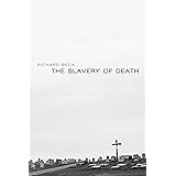 The Slavery of Death
