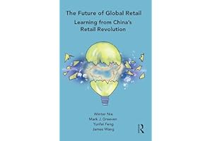 The Future of Global Retail: Learning from China's Retail Revolution