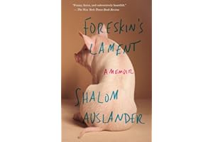 Foreskin's Lament: A Memoir