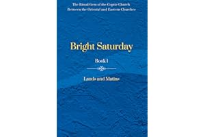 Bright Saturday - Book 1: Lauds and Matins