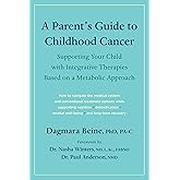 A Parent’s Guide to Childhood Cancer