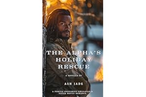 The Alpha's Holiday Rescue: A forced proximity Omegaverse Fated Mates Romance (Sanctuary Pack)