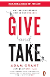 Give and Take: Why Helping Others Drives Our Success