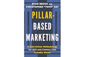 Pillar-Based Marketing: A Data-Driven Methodology for SEO and Content That Actually Works