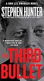 The Third Bullet (Bob Lee Swagger)