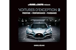 Voitures d'exception 2: Prestige, performance, puissance