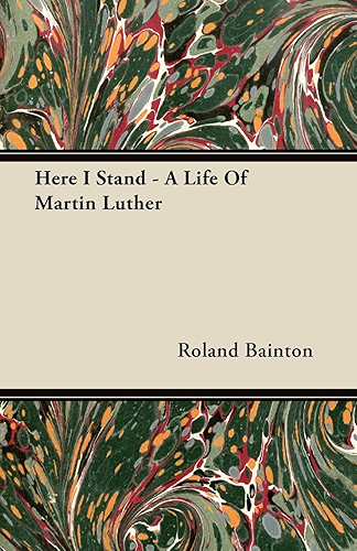 Download Here I Stand - A Life Of Martin Luther (English Edition) PDF