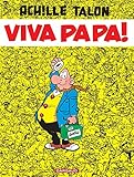 Achille Talon - Tome 20 - Viva Papa ! (French Edition) by 