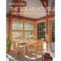Amazon.com: The Solar House: Passive Heating and Cooling: 9781931498425:  Daniel D. Chiras: Electronics