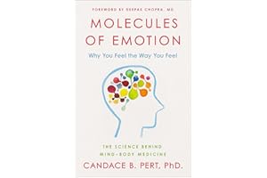 Molecules of Emotion: The Science Behind Mind-Body Medicine