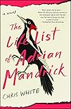 The Life List of Adrian Mandrick: A Novel