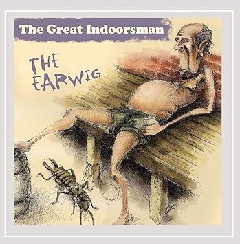 The Great Indoorsman The Earwig Amazon Com Music