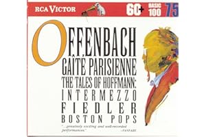 Offenbach: Gaîté Parisienne; Tales of Hoffmann: Intermezzo RCA Victor Basic 100, Vol. 75