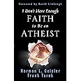 I Don't Have Enough Faith to Be an Atheist