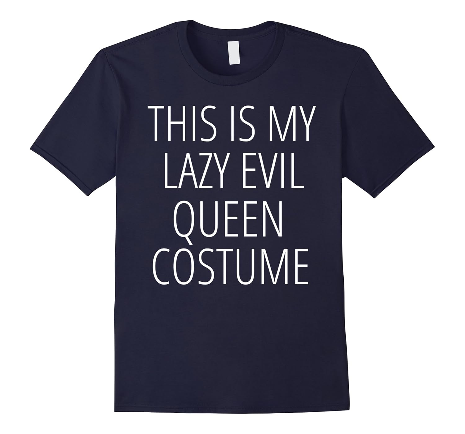 FUNNY HALLOWEEN COSTUME EVIL QUEEN SARCASTIC T-shirt-ANZ