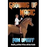 Growing Up Magic (Wine of the Gods Series Book 9)