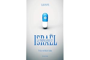 La propagande d'Israël: Préface de Michel Collon (French Edition)