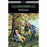 The Pickwick Papers: (with an Introduction by Edwin Percy Whipple)