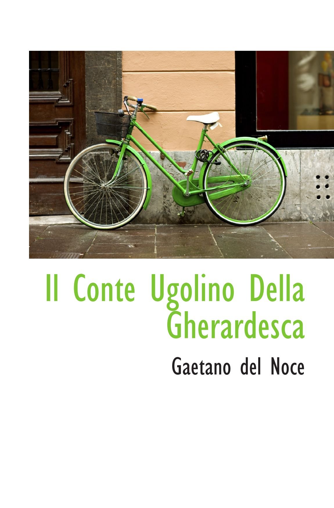 Amazon.it: Il Conte Ugolino Della Gherardesca - Noce, Gaetano del - Libri