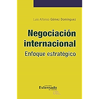 Negociación internacional: Enfoque estratégico (Spanish Edition) book cover