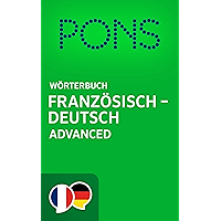 PONS Wörterbuch Französisch -> Deutsch Advanced / PONS Dictionnaire Français -> Allemand Advanced (French Edition) book cover
