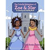 The Colorful Adventures of Zoe & Star: An Activity and Coloring Book